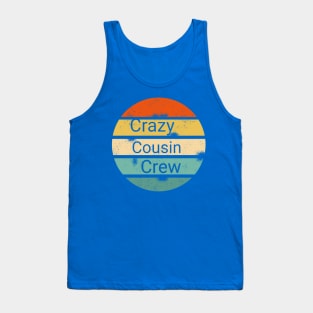 Crazy Cousin Crew shirt Tank Top